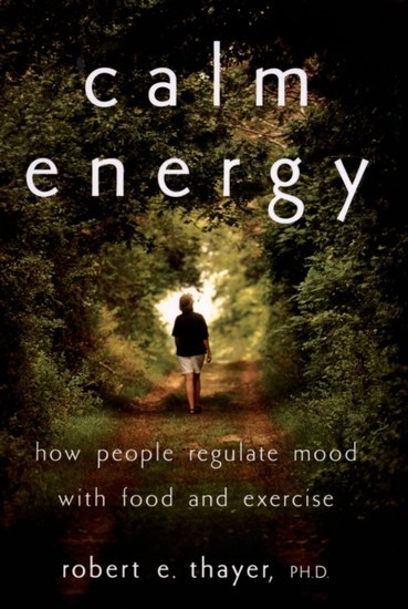 Calm Energy: How People Regulate Mood with Food and Exercise main product photo