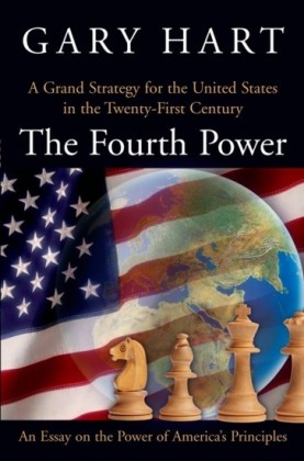 Fourth Power: A Grand Strategy for the United States in the Twenty-First Century