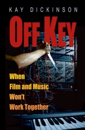 Off Key: When Film and Music Wont Work Together