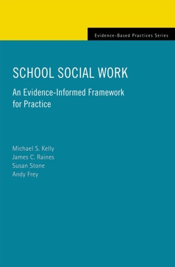 School Social Work: An Evidence-Informed Framework for Practice main product photo