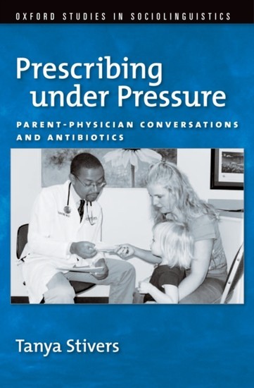 Prescribing under Pressure: Parent-Physician Conversations and Antibiotics main product photo