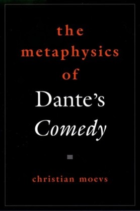 Metaphysics of Dantes Comedy