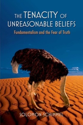 Tenacity of Unreasonable Beliefs: Fundamentalism and the Fear of Truth