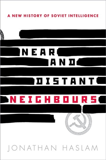 Near and Distant Neighbours: A New History of Soviet Intelligence main product photo