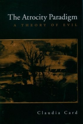 Atrocity Paradigm: A Theory of Evil