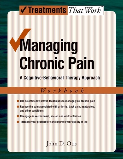 Managing Chronic Pain: A Cognitive-Behavioral Therapy Approach Workbook main product photo