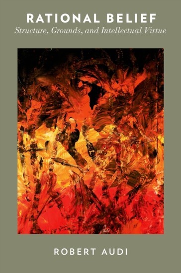 Rational Belief: Structure, Grounds, and Intellectual Virtue main product photo