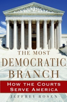 Most Democratic Branch: How the Courts Serve America