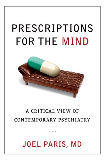 Prescriptions for the Mind: A Critical View of Contemporary Psychiatry main product photo