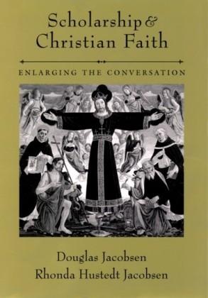 Scholarship and Christian Faith: Enlarging the Conversation