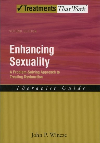 Enhancing Sexuality: A Problem-Solving Approach to Treating Dysfunction Therapist Guide Therapist Guide main product photo