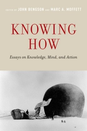 Knowing How: Essays on Knowledge, Mind, and Action
