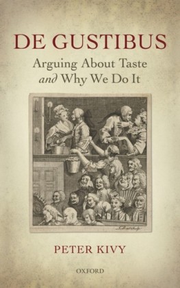 De Gustibus: Arguing About Taste and Why We Do It
