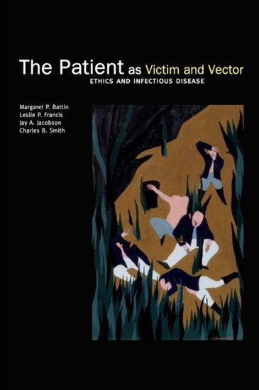 Patient as Victim and Vector: Ethics and Infectious Disease main product photo