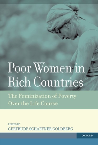 Poor Women in Rich Countries: The Feminization of Poverty Over the Life Course main product photo