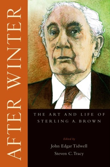 After Winter: The Art and Life of Sterling A. Brown main product photo