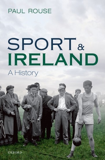 Sport and Ireland: A History main product photo