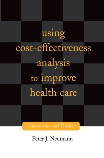 Using Cost-Effectiveness Analysis to Improve Health Care: Opportunities and Barriers main product photo