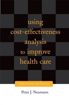 Using Cost-Effectiveness Analysis to Improve Health Care: Opportunities and Barriers