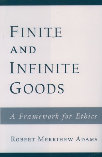 Finite and Infinite Goods: A Framework for Ethics main product photo