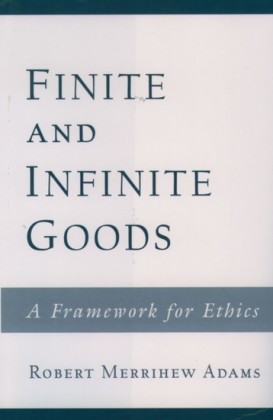 Finite and Infinite Goods: A Framework for Ethics