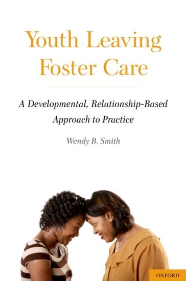 Youth Leaving Foster Care: A Developmental, Relationship-Based Approach to Practice main product photo