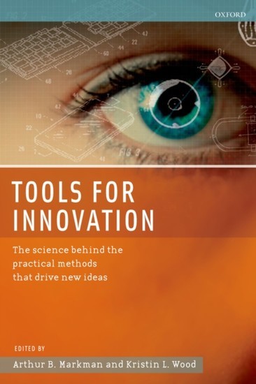 Tools for Innovation: The Science Behind the Practical Methods That Drive New Ideas main product photo