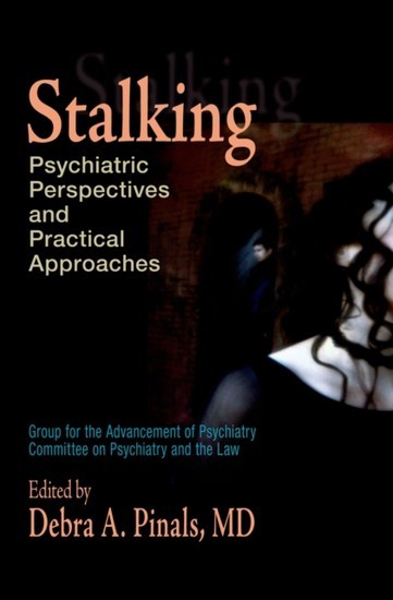Stalking: Psychiatric Perspectives and Practical Approaches main product photo