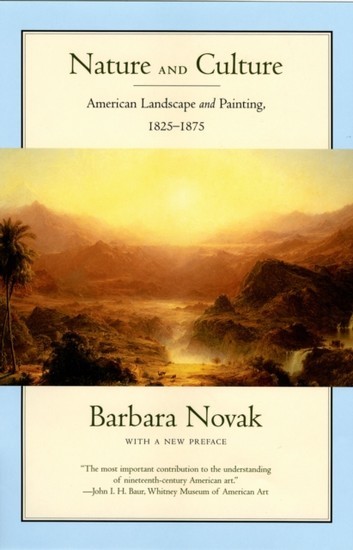 Nature and Culture: American Landscape and Painting, 1825-1875, With a New Preface main product photo