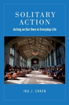 Solitary Action: Acting on Our Own in Everyday Life