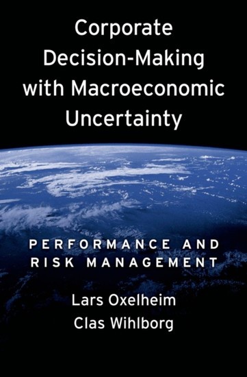 Corporate Decision-Making with Macroeconomic Uncertainty: Performance and Risk Management main product photo