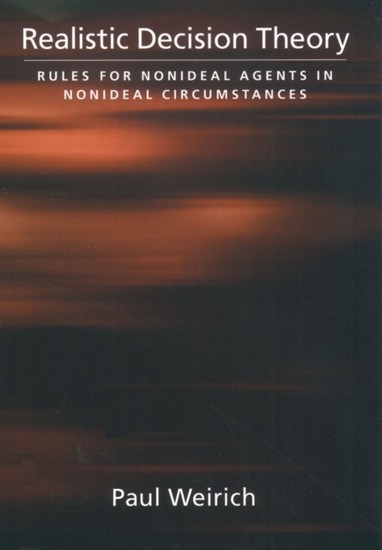 Realistic Decision Theory: Rules for Nonideal Agents in Nonideal Circumstances main product photo
