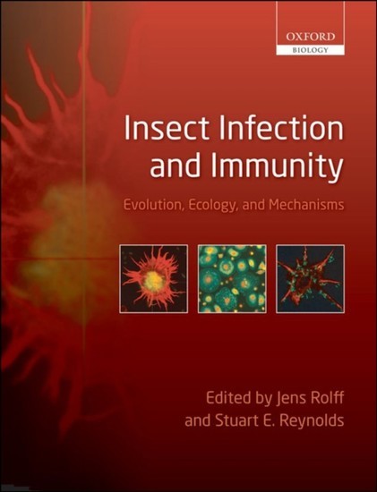 Insect Infection and Immunity: Evolution, Ecology, and Mechanisms main product photo
