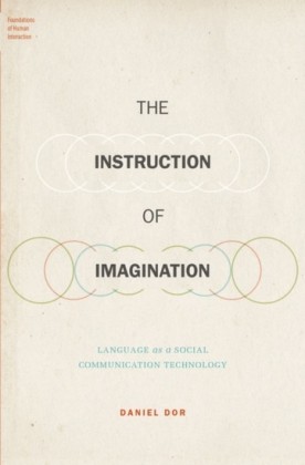 Instruction of Imagination: Language as a Social Communication Technology