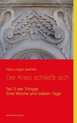 Eine Woche und sieben Tage - Der Kreis schließt sich