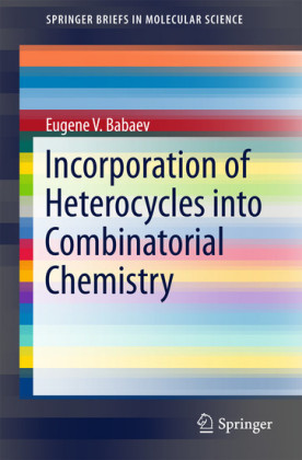 Incorporation of Heterocycles into Combinatorial Chemistry