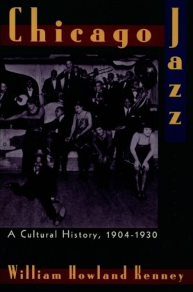 Chicago Jazz: A Cultural History, 1904-1930