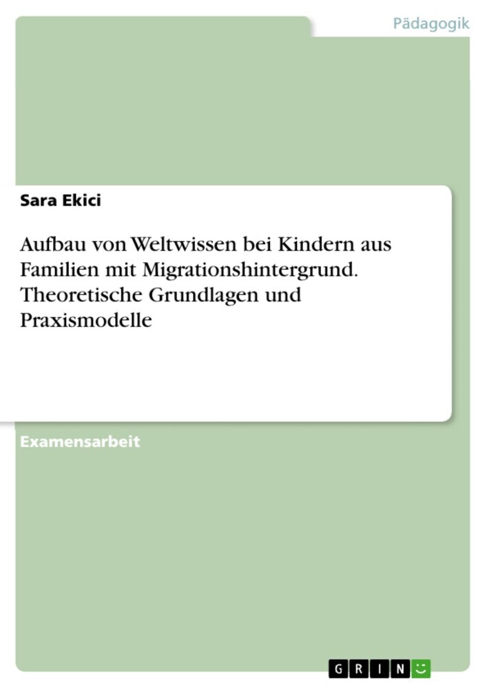 Aufbau von Weltwissen bei Kindern aus Familien mit Migrationshintergrund. Theoretische Grundlagen und Praxismodelle main product photo