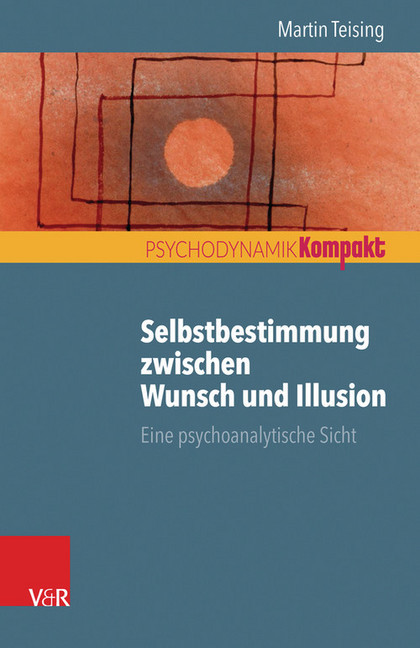 Selbstbestimmung zwischen Wunsch und Illusion main product photo