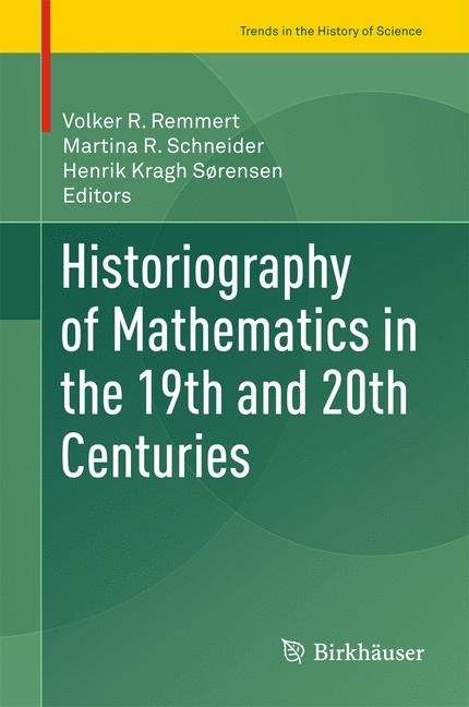 Historiography of Mathematics in the 19th and 20th Centuries main product photo