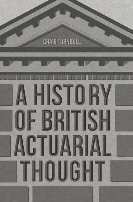 A History of British Actuarial Thought main product photo