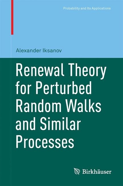 Renewal Theory for Perturbed Random Walks and Similar Processes main product photo