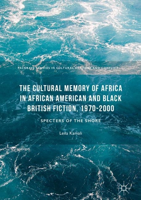 The Cultural Memory of Africa in African American and Black British Fiction, 1970-2000 main product photo