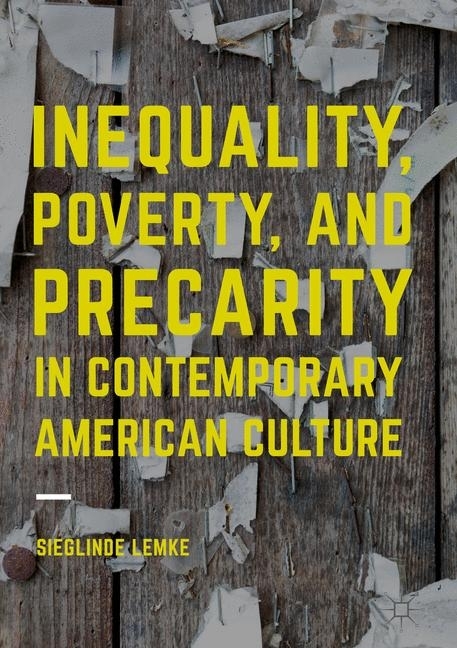 Inequality, Poverty and Precarity in Contemporary American Culture main product photo