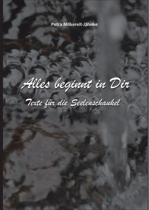 Alles beginnt in Dir