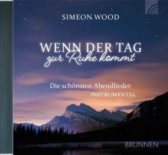 Wenn der Tag zur Ruhe kommt, Audio-CD, MP3