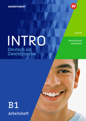 Arbeitsheft B1: Schule / Deutschland entdecken