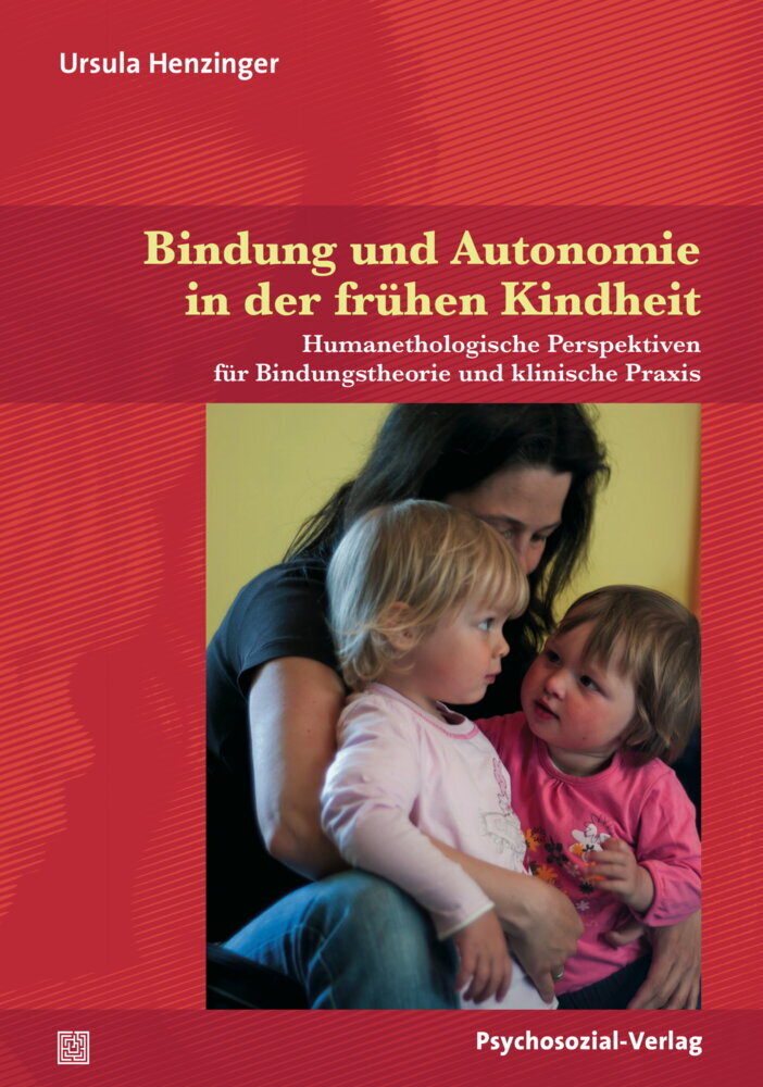 Bindung und Autonomie in der frühen Kindheit main product photo