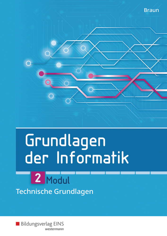 Grundlagen der Informatik - Modul 2: Technische Grundlagen main product photo