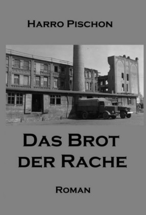 Das Brot der Rache